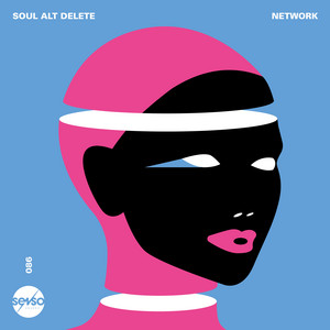 Soul Alt Delete - Network [SENSO086]